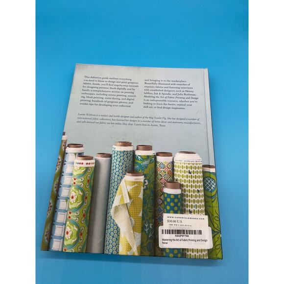 Mastering the Art of Fabric Printing and Design by Wisburn, Laurie NEW - Picture 2 of 3